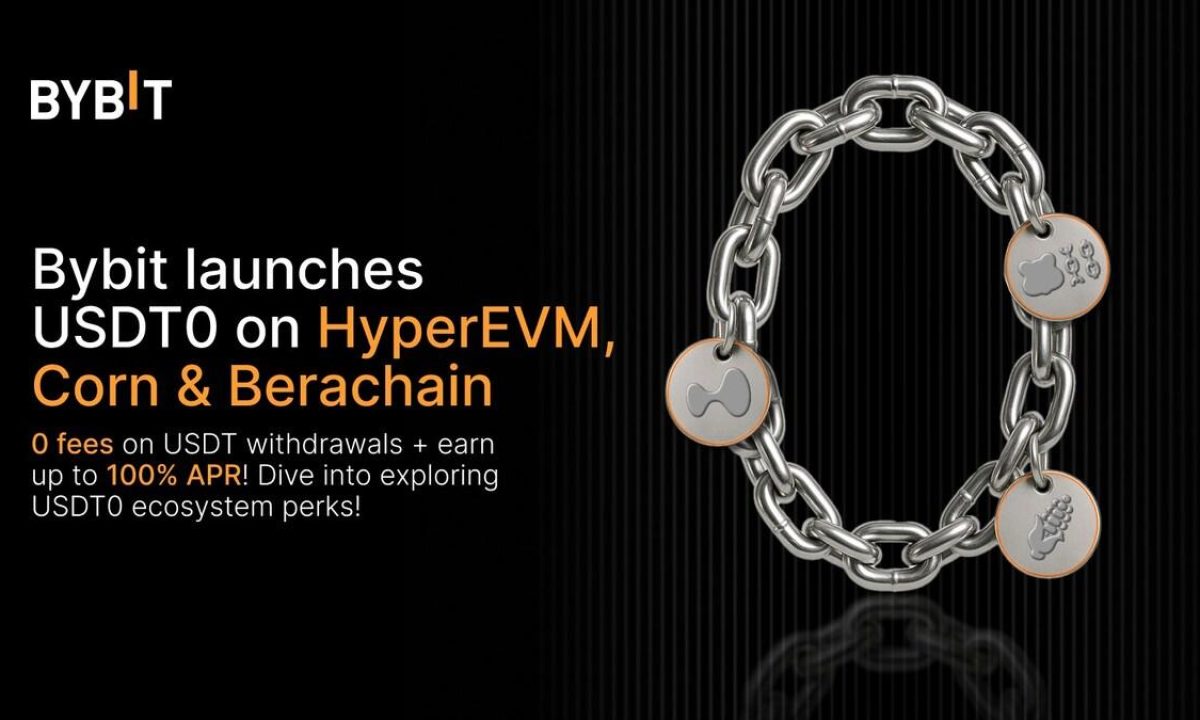 Bybit Expands USDT0 Support to HyperEVM, Corn, and Berachain — Unlocking Seamless Stablecoin Access Across Ecosystems