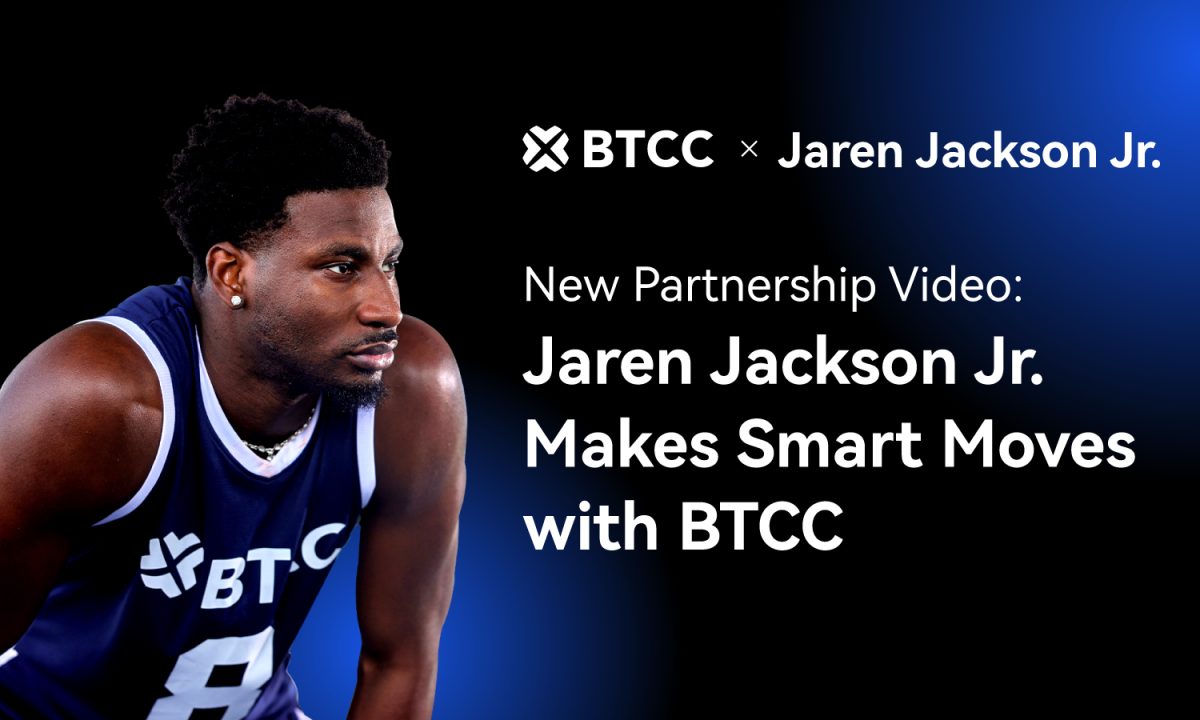 BTCC Exchange Partners with NBA All-Star Jaren Jackson Jr. to Inspire Smarter Moves in Sports and Crypto