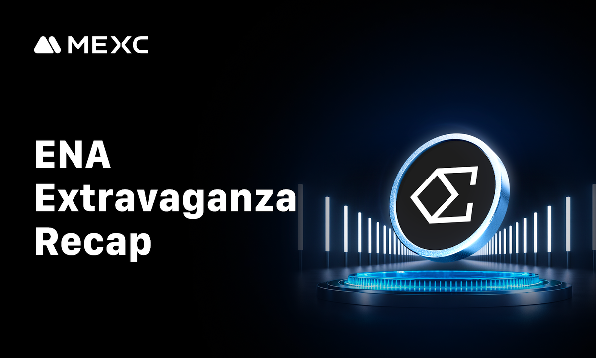 MEXC’s ENA Extravaganza Concludes With 51,000+ Participants And .7 Billion In Trading Volume