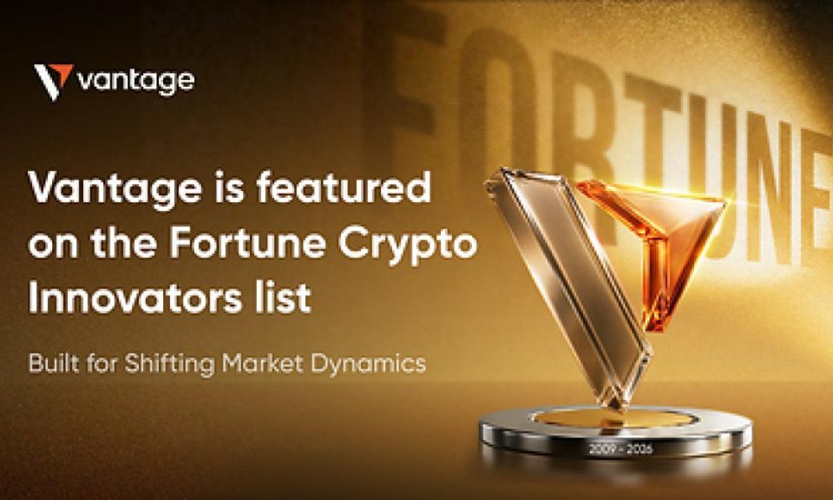 Vantage Secures Position on the Fortune Crypto Innovators List, Highlighting Cross-Market Trading Innovation